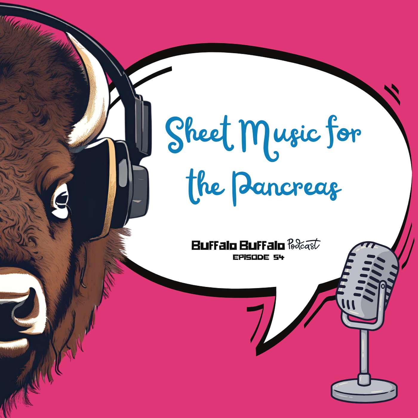 BBP 54: Sheet Music for the Pancreas