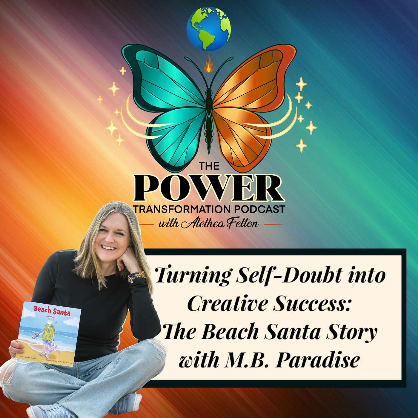 111. Turning Self-Doubt Into Creative Success: The Beach Santa Story with M.B. Paradise