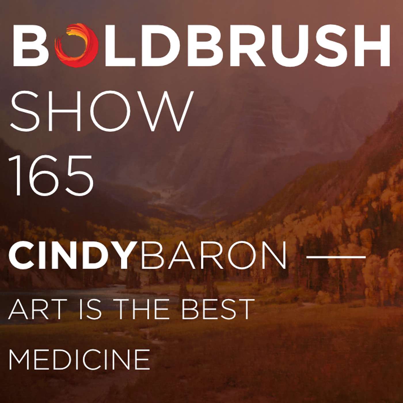 165 Cindy Baron — Art is the Best Medicine