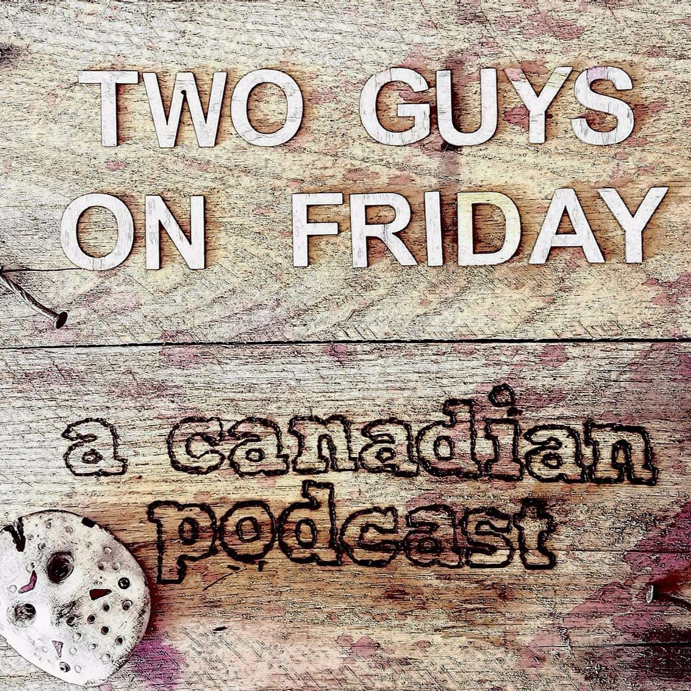 Two Guys on Friday Podcast