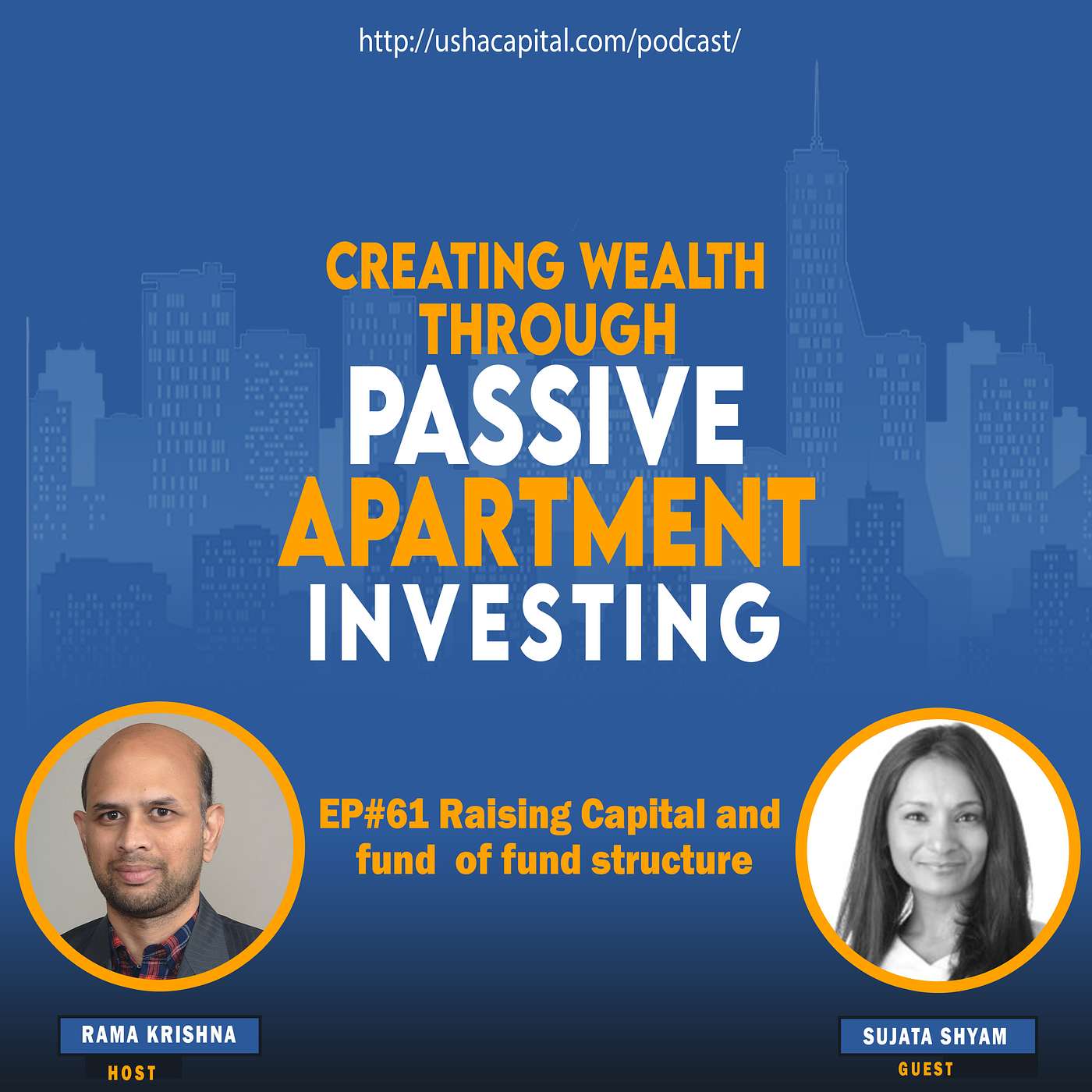 EP# 61 Raising Capital and fund of fund structure with Sujata Shyam