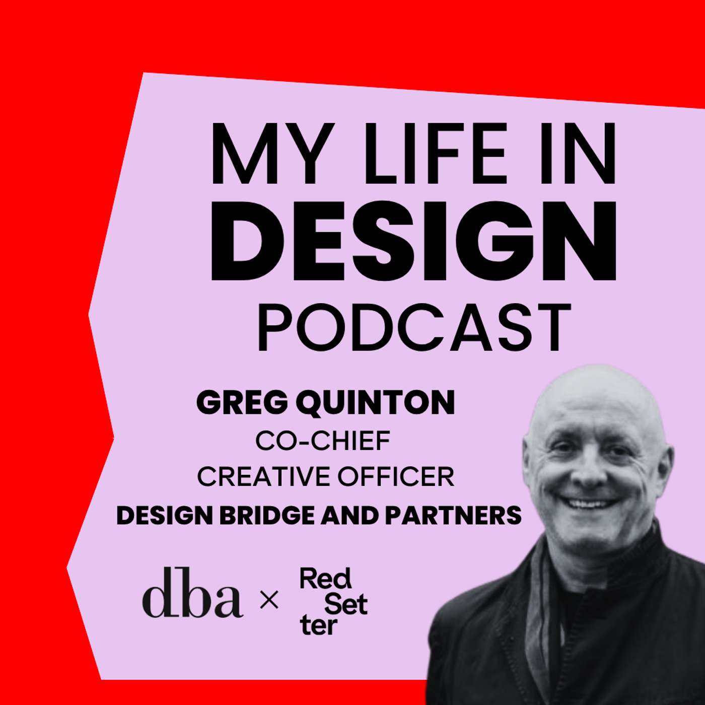 Greg Quinton, the co-chief creative officer of Design Bridge & Partners