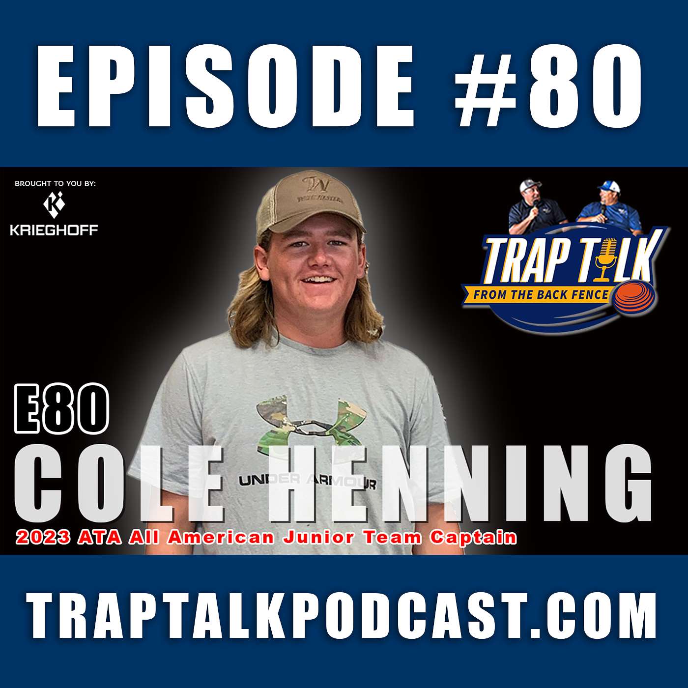 TRAP TALK E80 - ATA Junior All American Team Captain - Cole Henning!