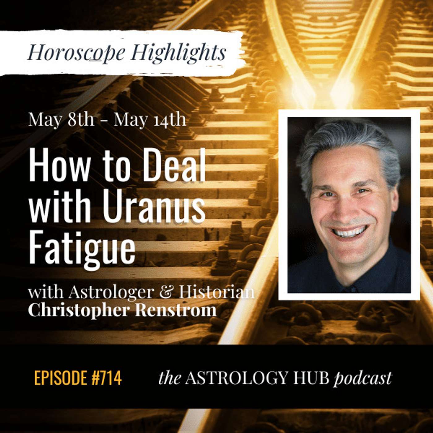 [HOROSCOPE HIGHLIGHTS] How to Deal with Uranus Fatigue w/ Christopher Renstrom