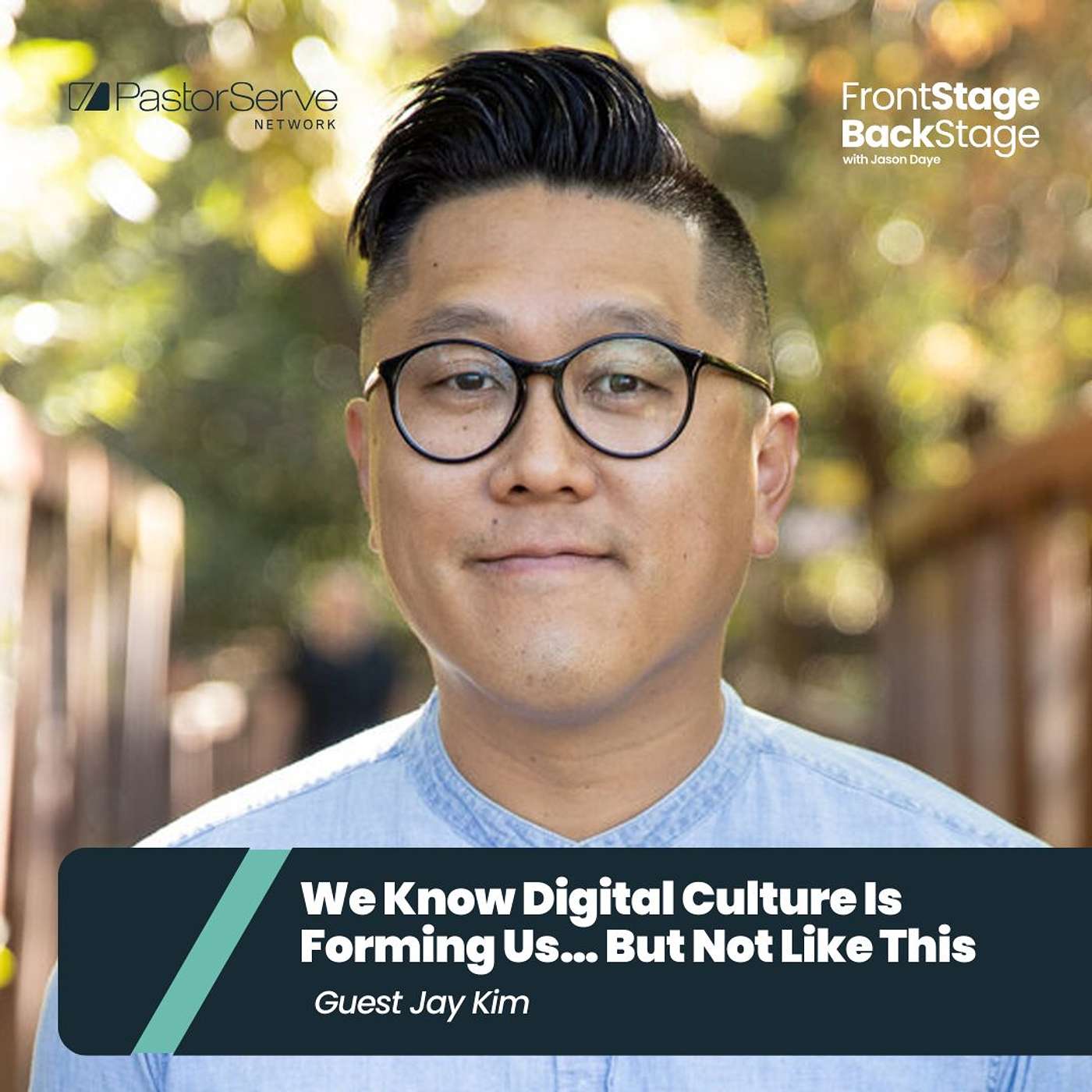 FrontStage BackStage with Jason Daye - Healthy Leadership for Life and Ministry