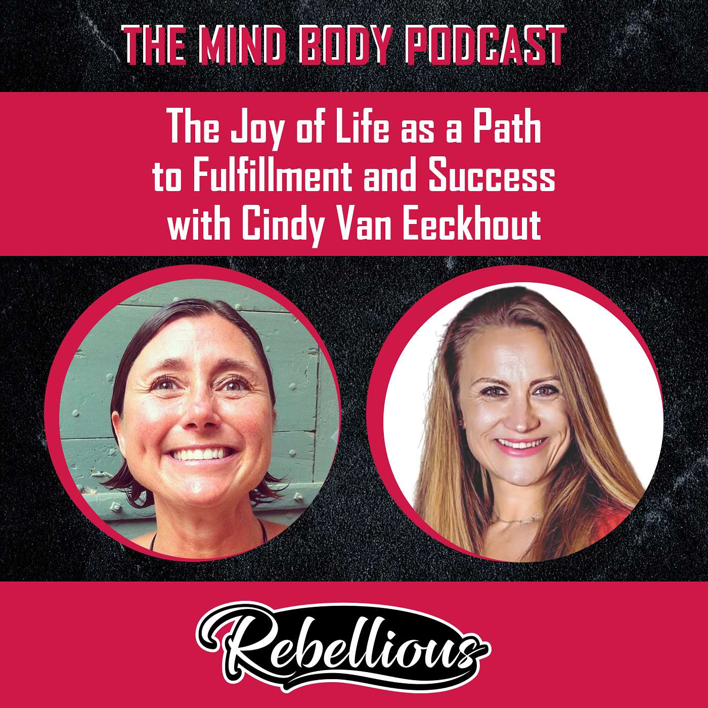 The Mind-Body Podcast, Your Rebellious Podcast