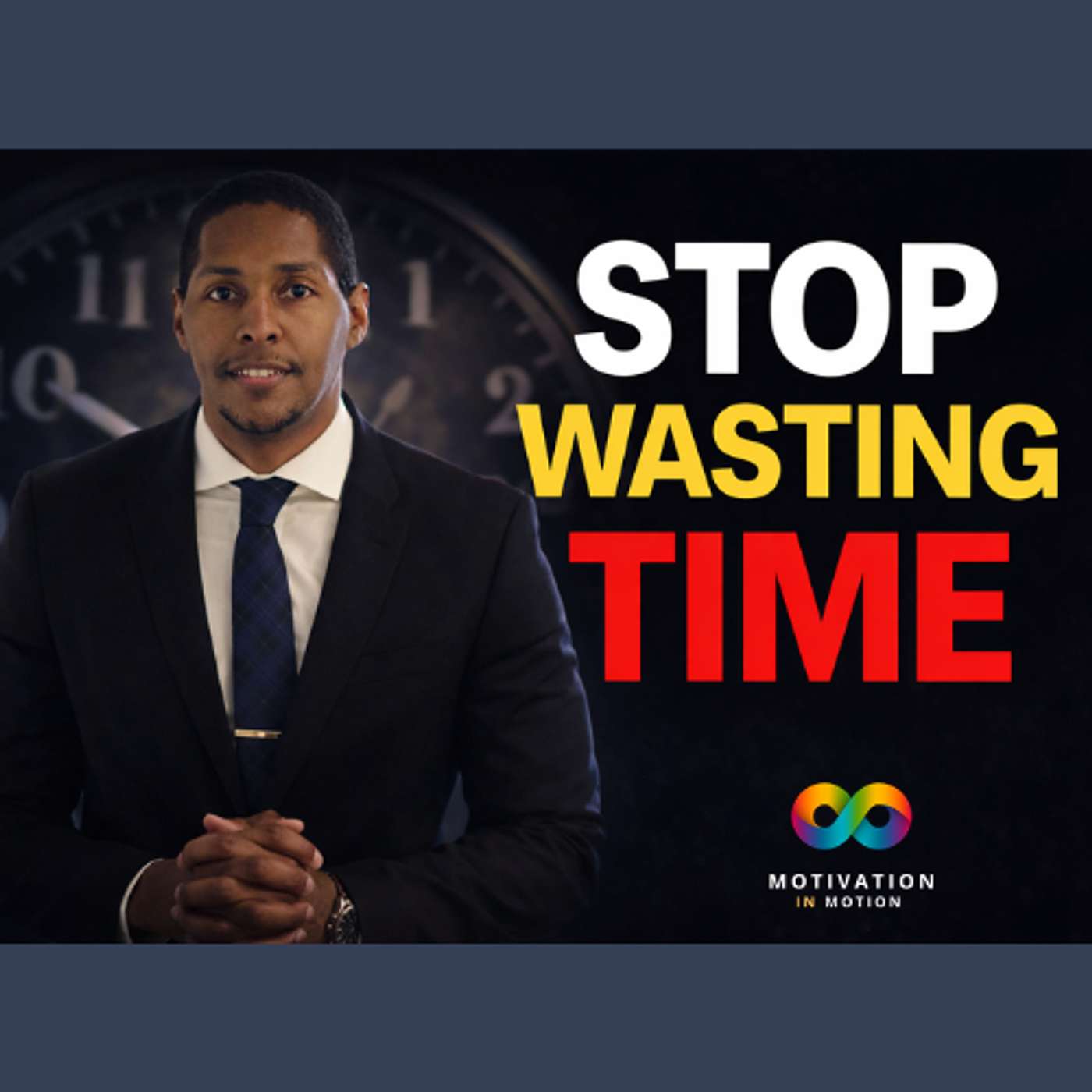 Stop Wasting Time: The Real Secret to Success