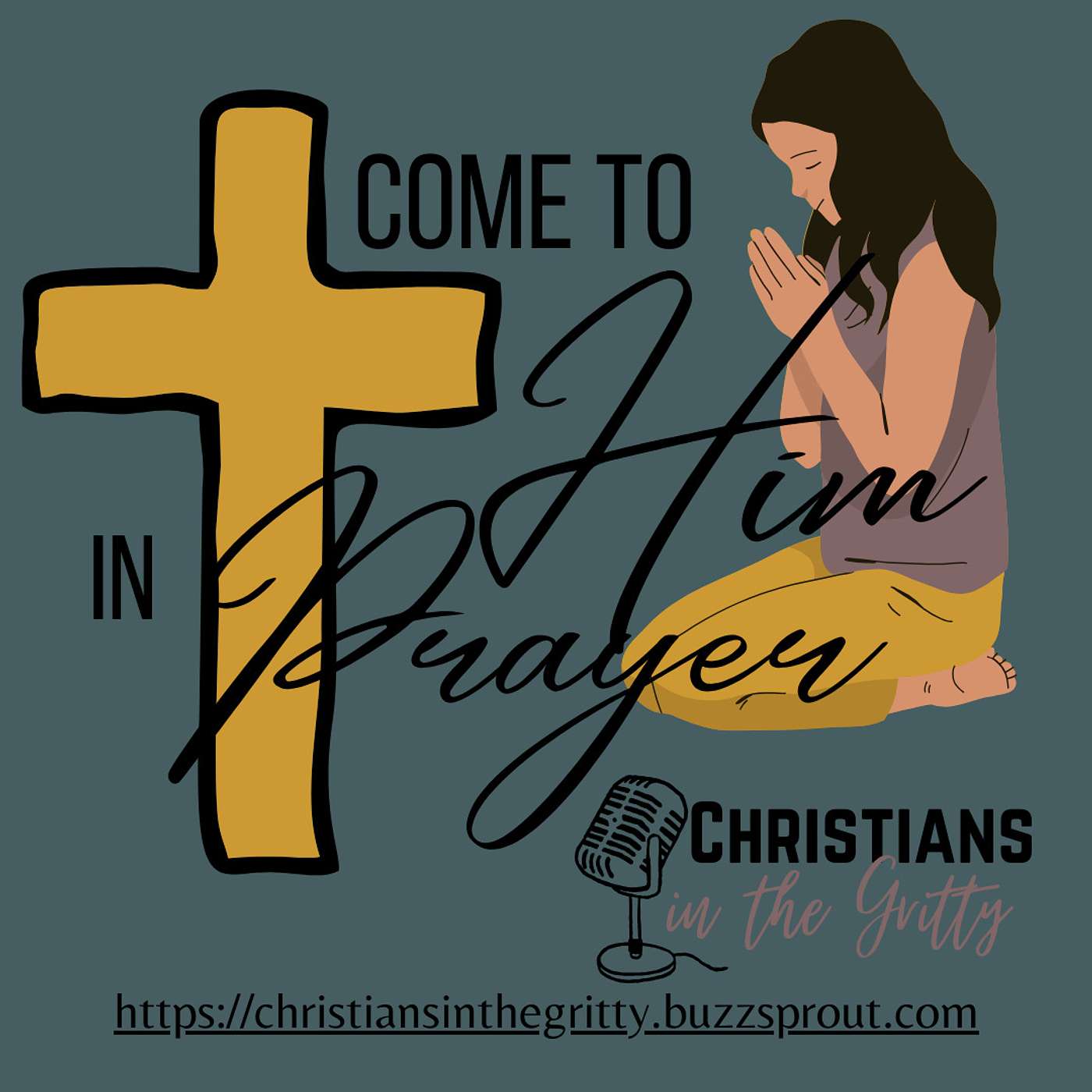Come to Him in Prayer!
