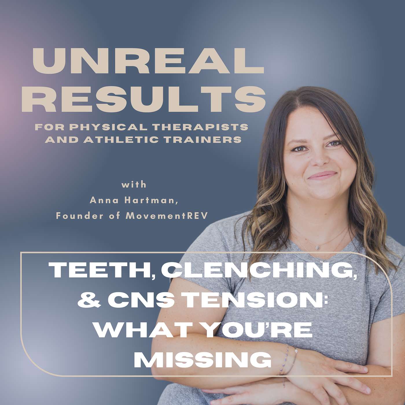 Teeth, Clenching, & CNS Tension: What You’re Missing
