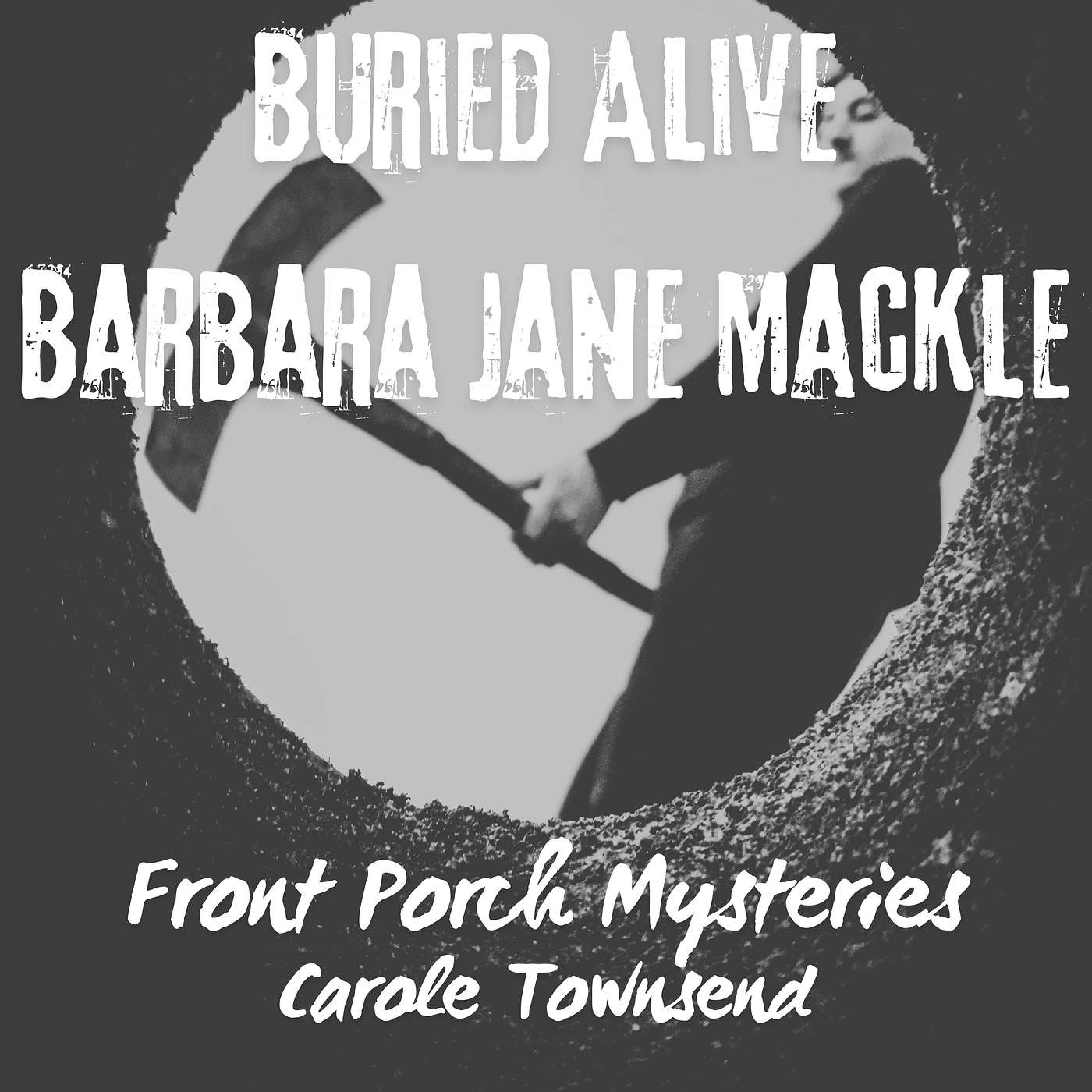 Buried Alive True Story. The Barbara Jane Mackle Kidnapping