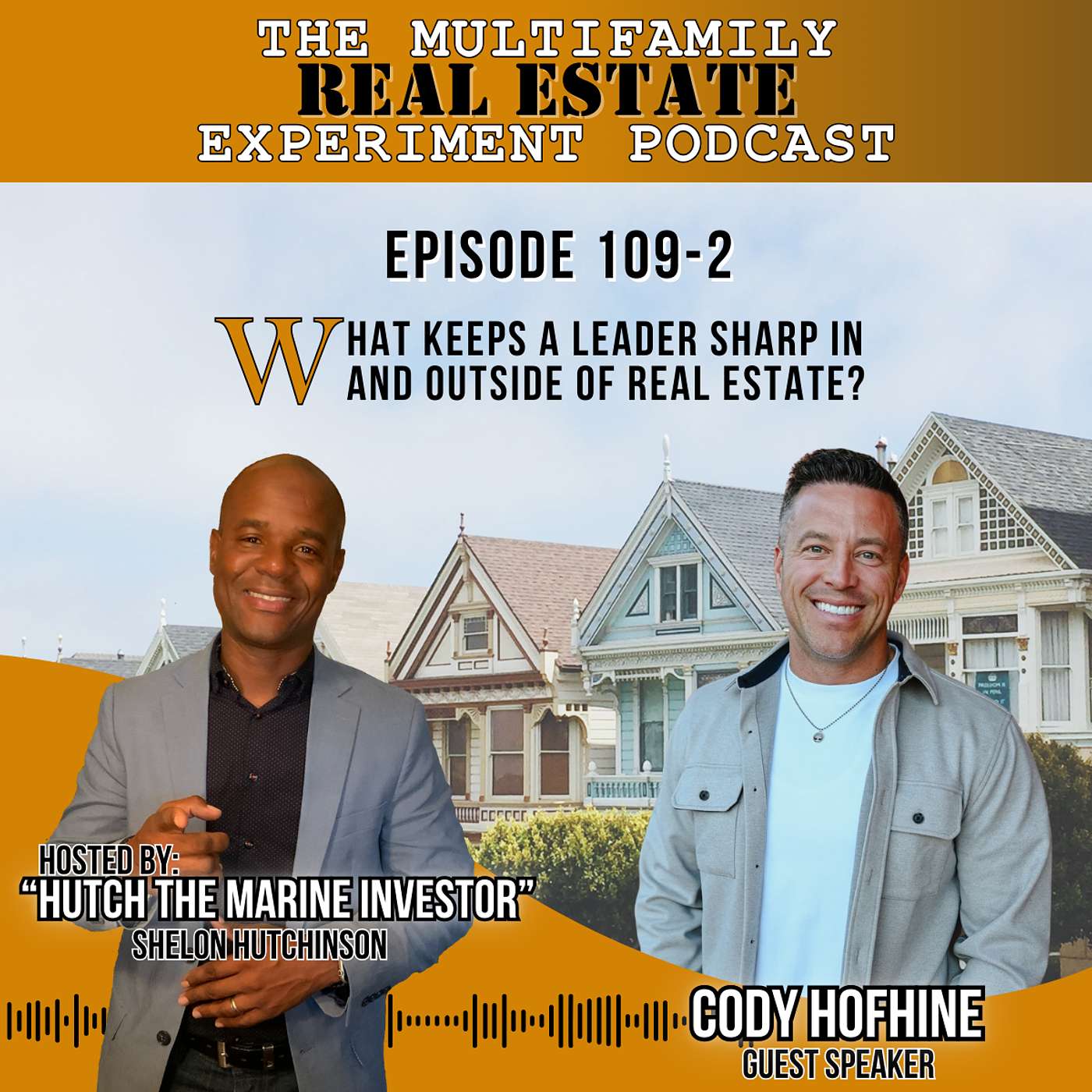 MFREE 109 Trailer # 2 with Cody Hofhine: What Keeps a leader Sharp in and Outside of Real Estate?