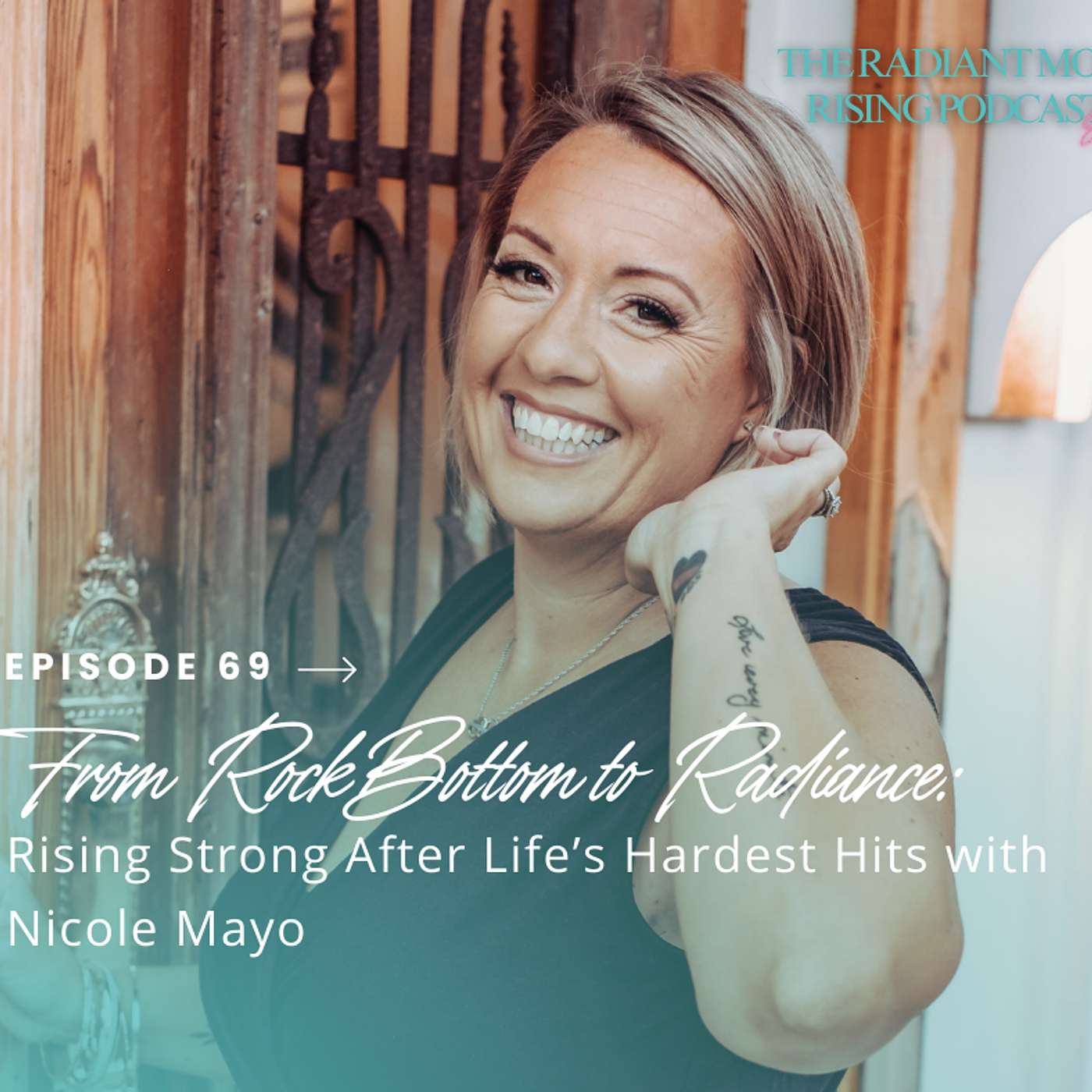 From Rock Bottom to Radiance: Rising Strong After Life’s Hardest Hits with Nicole Mayo
