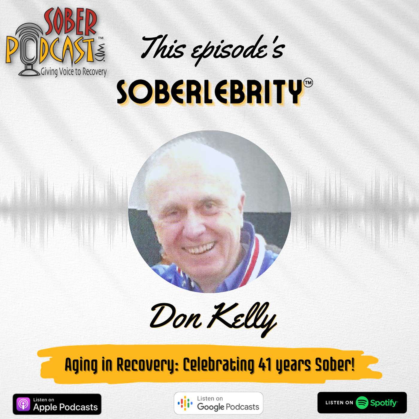 Aging Fabulously in Recovery! 41 Years Sober with Don Kelly