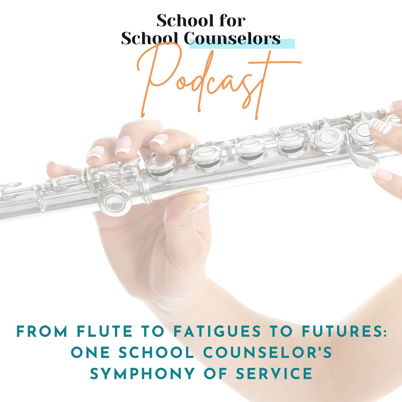 From Flute to Fatigues to Futures: One School Counselor's Symphony of Service episode artwork