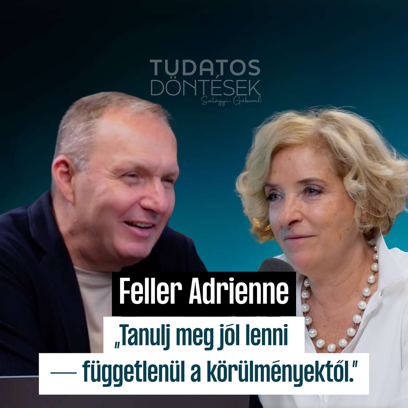 Tanulj meg jól lenni, függetlenül a körülményektől - Feller Adrienne Tanulj meg jól lenni, függetlenül a körülményektől - Feller Adrienne