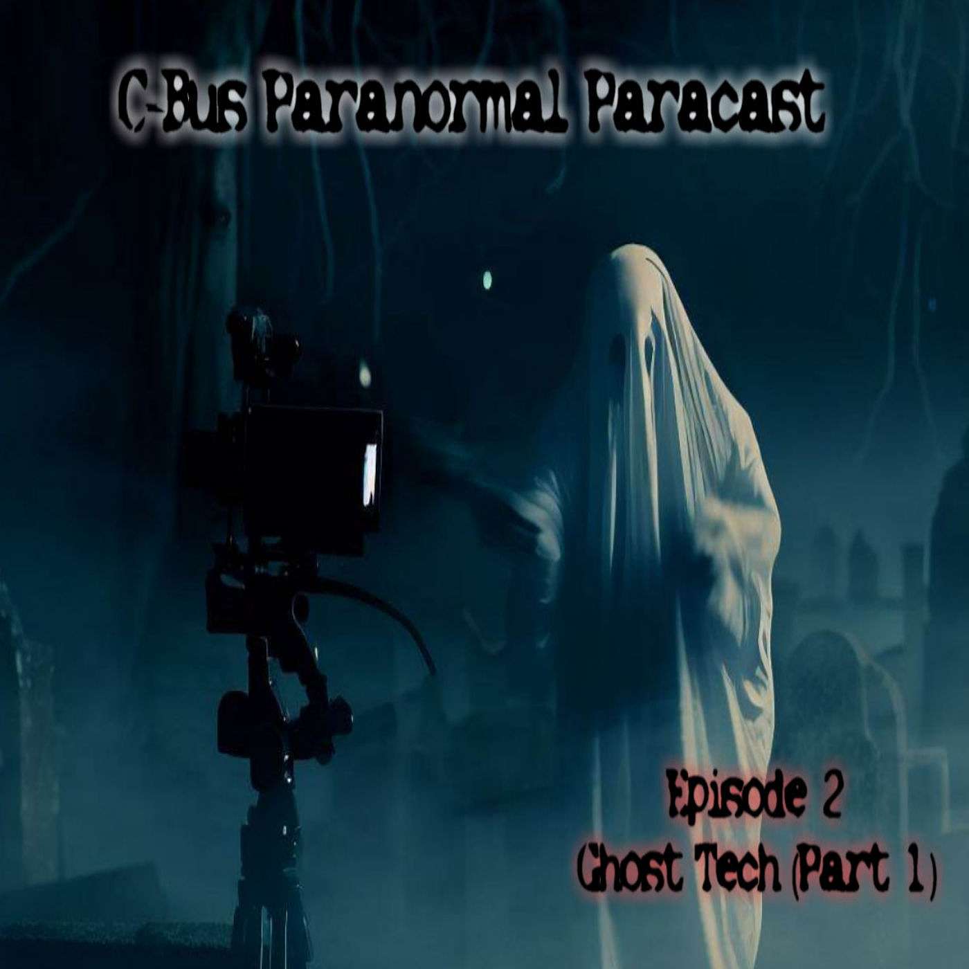 C-Bus Paranormal Paracast