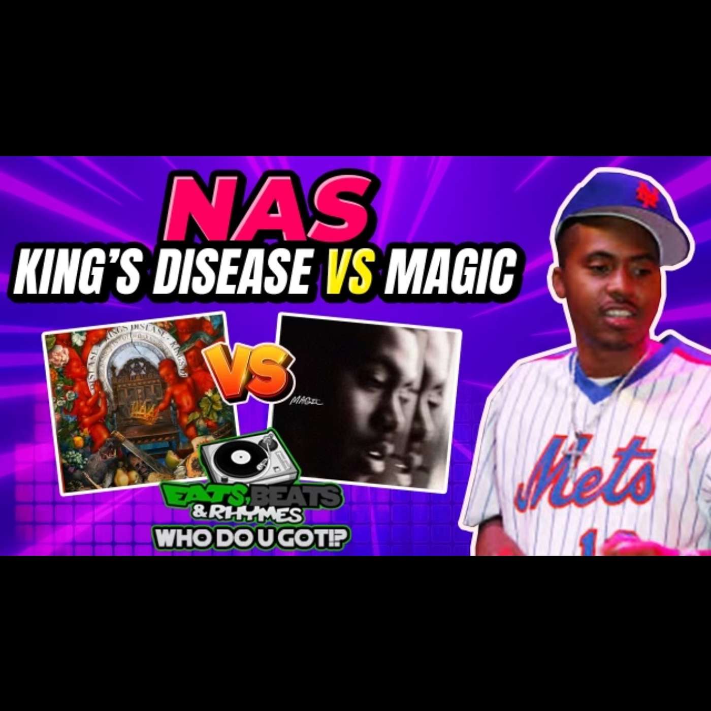 KING'S DISEASE VS MAGIC / THE BRIDGE WAS NEVER OVER!!!! / NAS EPISODE / WHO DO U GOT!?