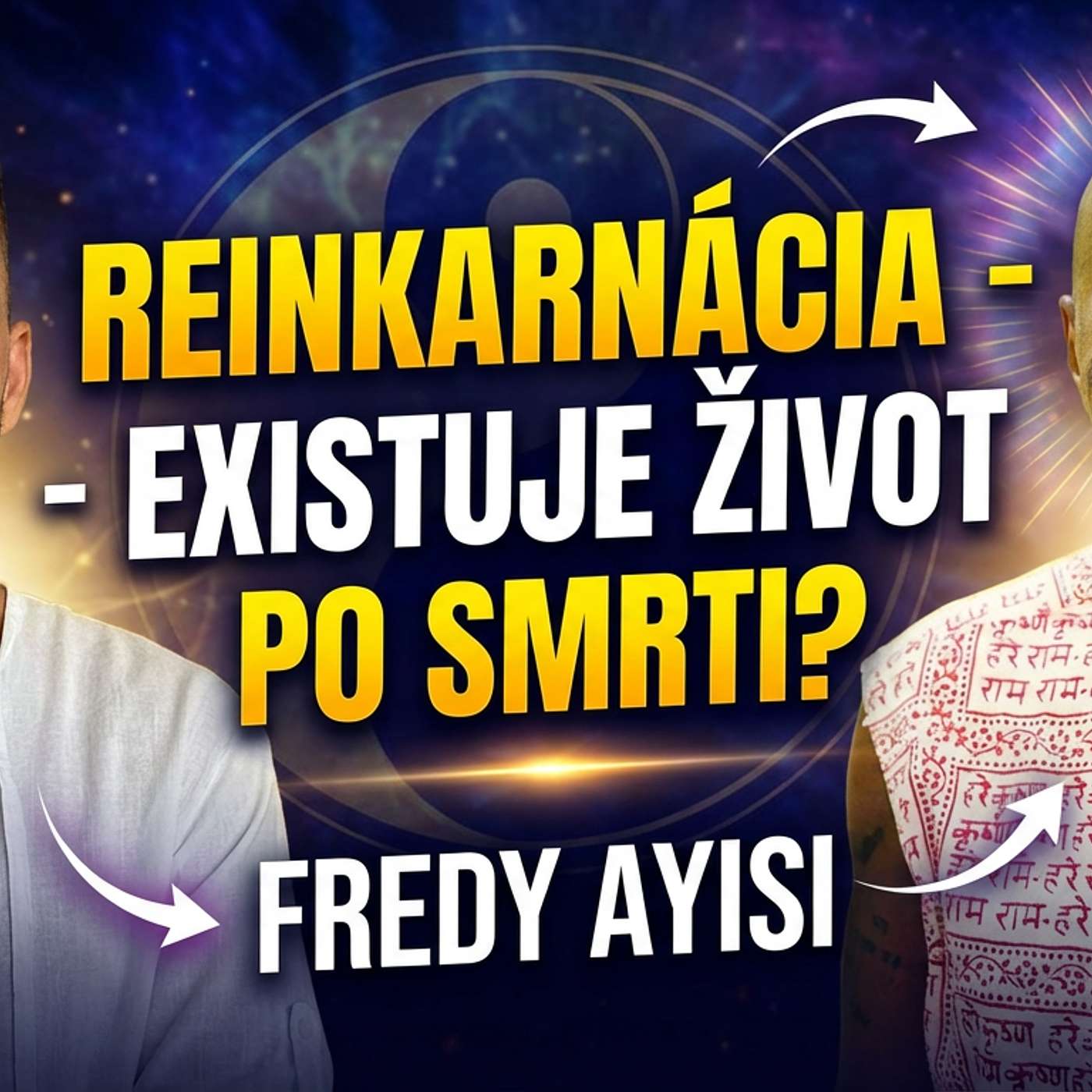Fredy Ayisi - Existuje život po smrti? Múdrosť starých véd. Karma nieje trest, ale zákon - ESENCIE