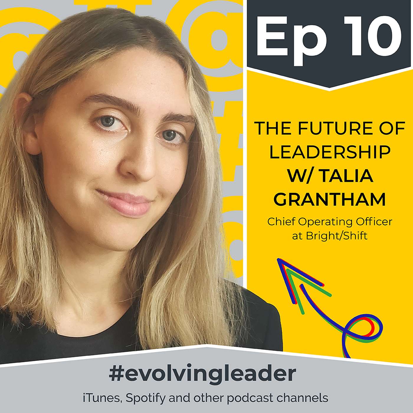 cover of episode The future of leadership with Talia Grantham