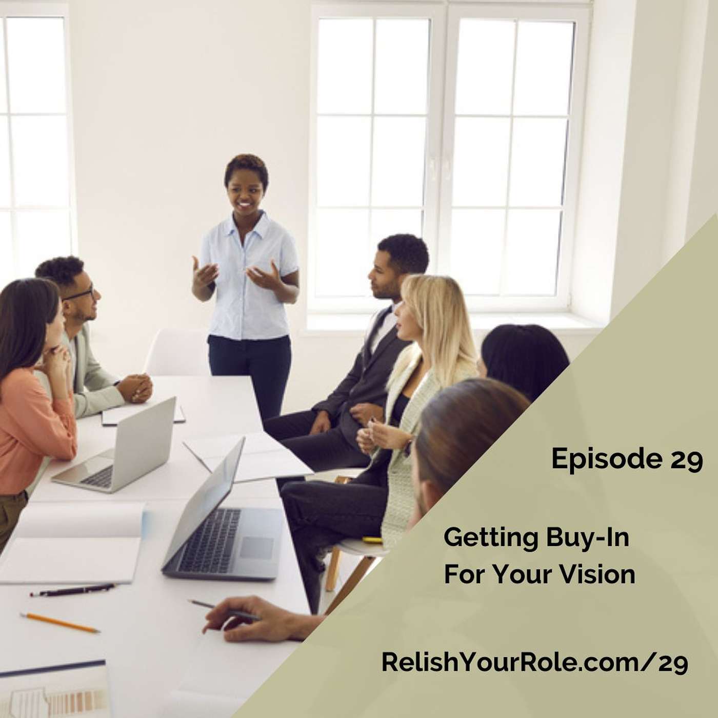 29. Getting Buy-In For Your Vision