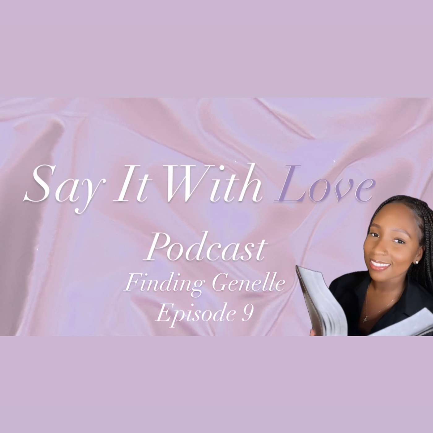 Say It With Love Podcast