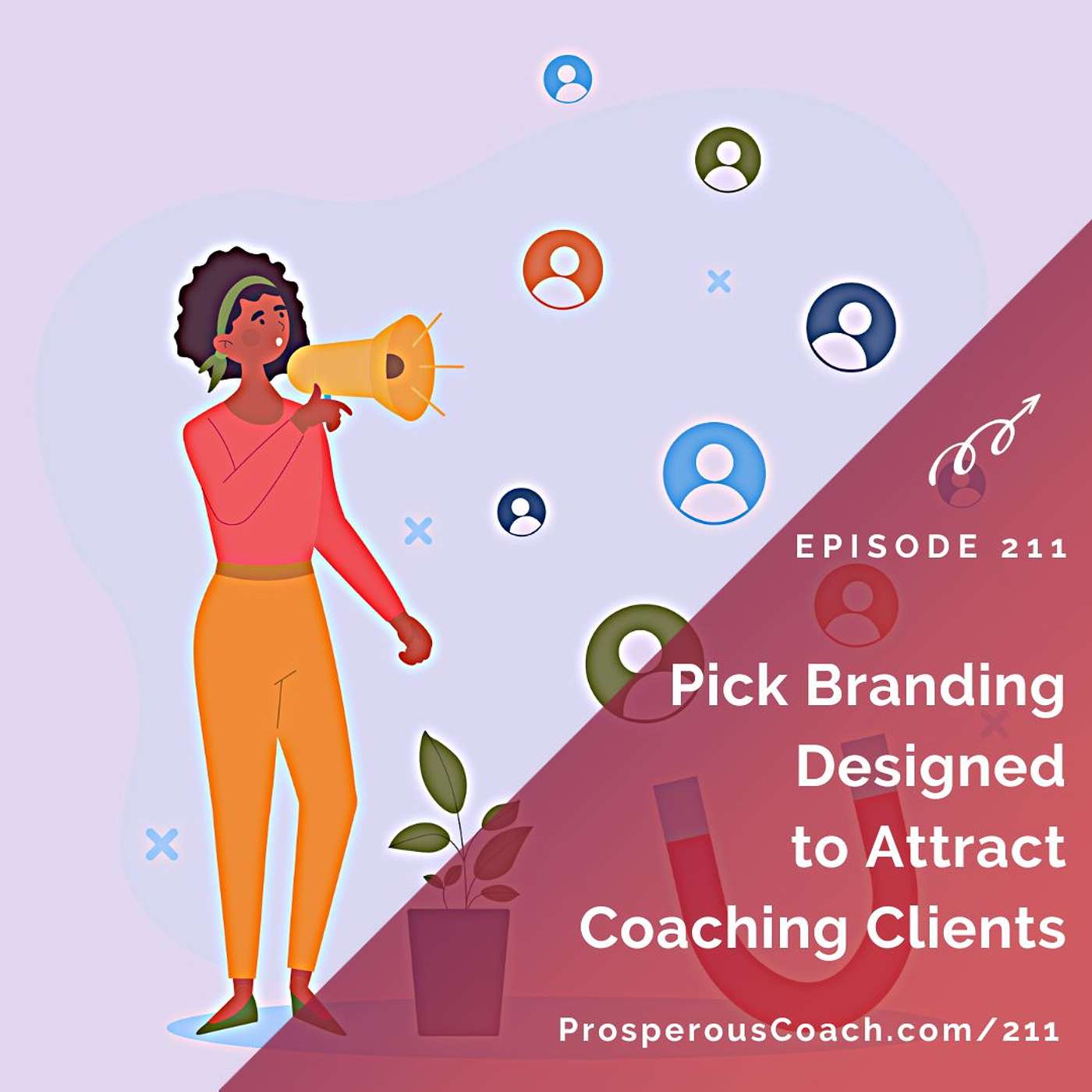 211: Pick Branding Designed to Attract Coaching Clients