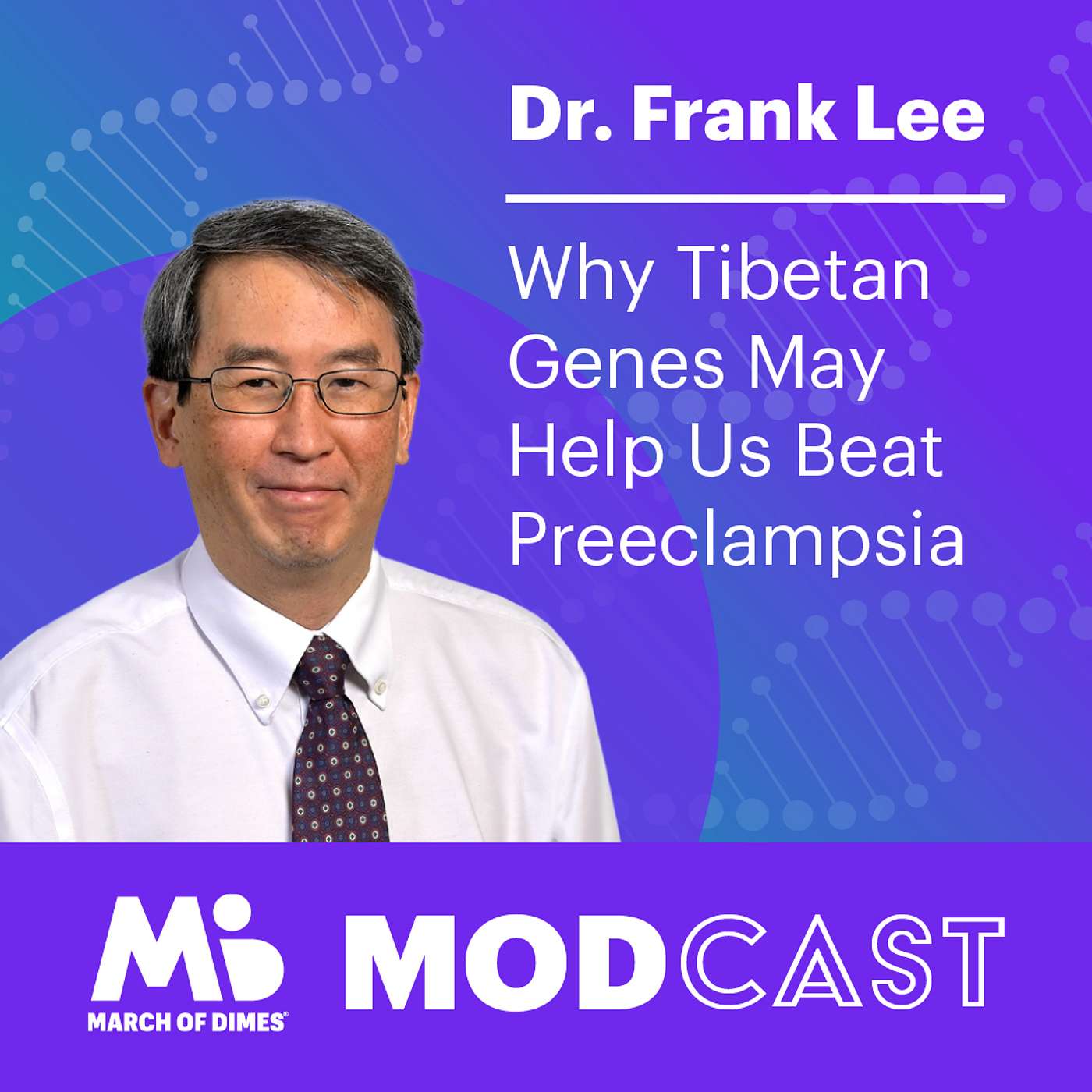 Dr. Frank Lee on Why Tibetan Genes May Help Us Beat Preeclampsia episode artwork