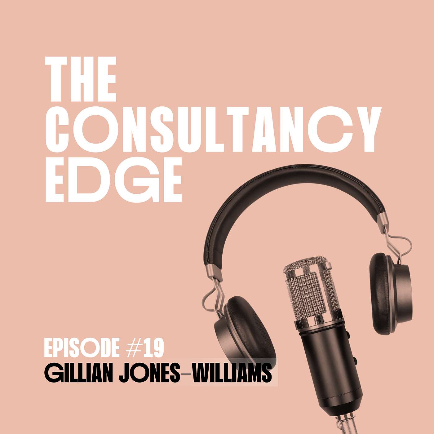 Ep. 19 Inclusion, allyship and building cultures that actually work, with Gillian Jones-Williams