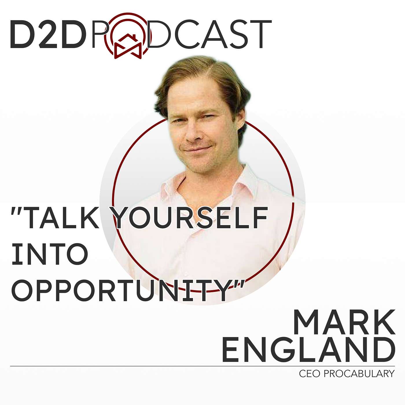 Mark England - Talk Yourself Into Opportunity