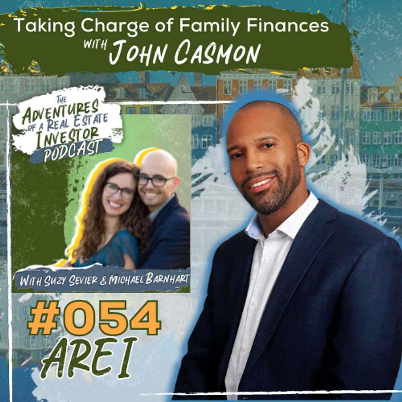 AREI 54: Taking Charge of Family Finances with John Casmon