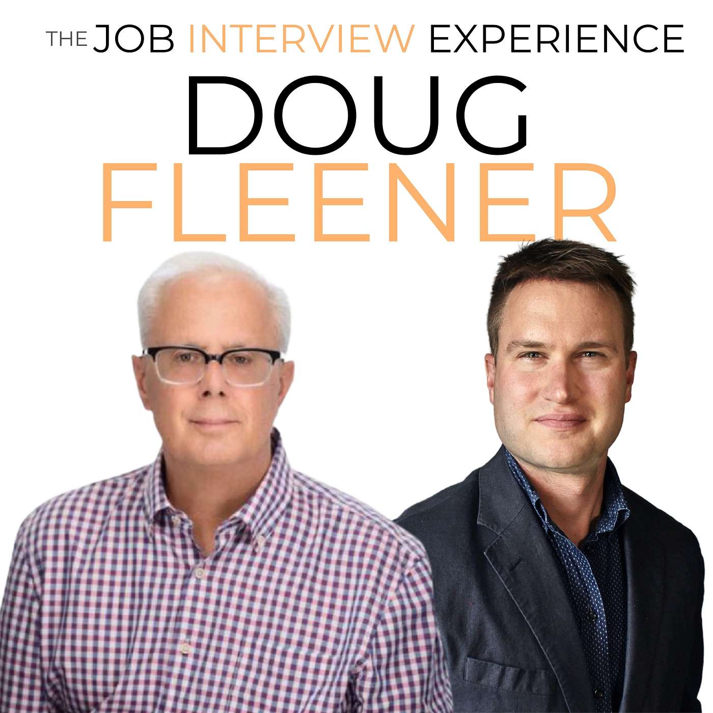 Doug Fleener - Take Responsibility for Your Job Search, Learn from Setbacks, Maintain Discipline, and Focus on Growing 3 Things a Day