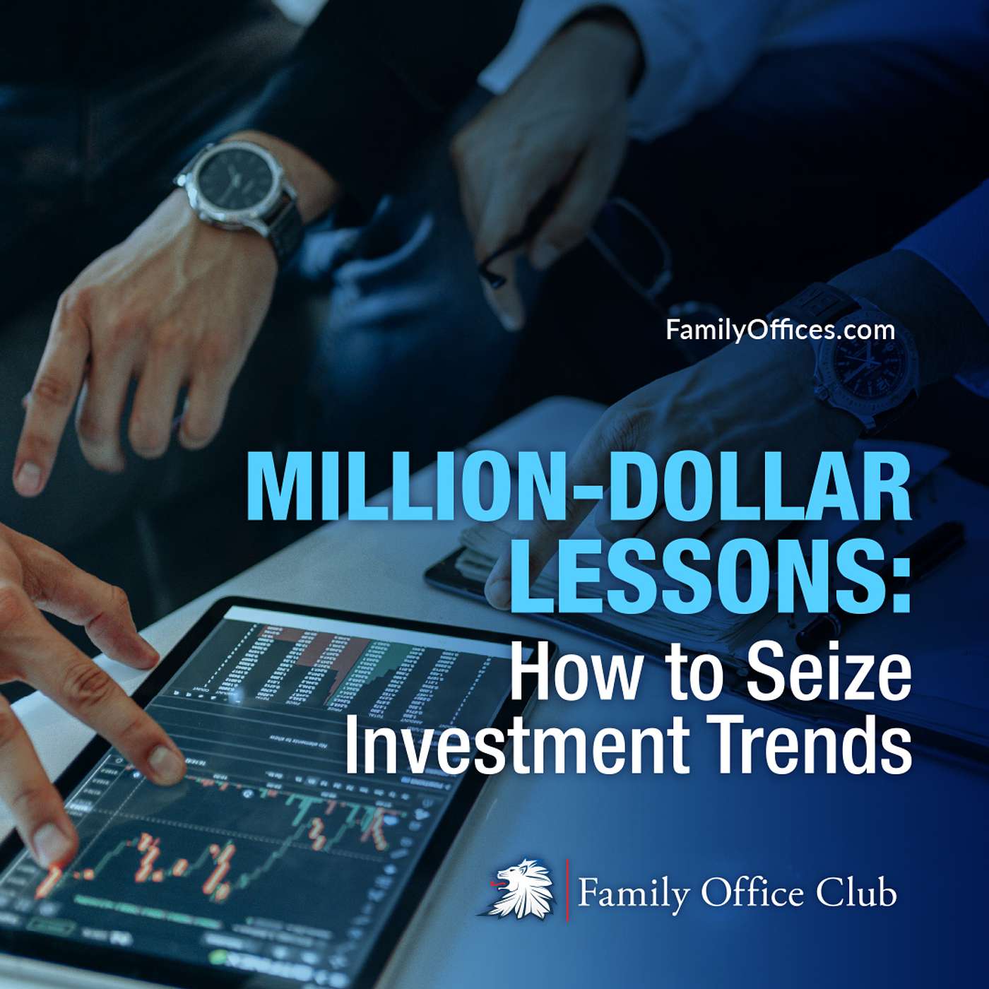 Navigating Wealth: Strategies to Seize Million-Dollar Investment Trends