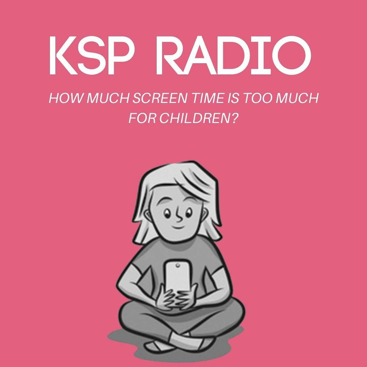 Episode 60: How Much Screen Time Is Too Much For Children? episode artwork