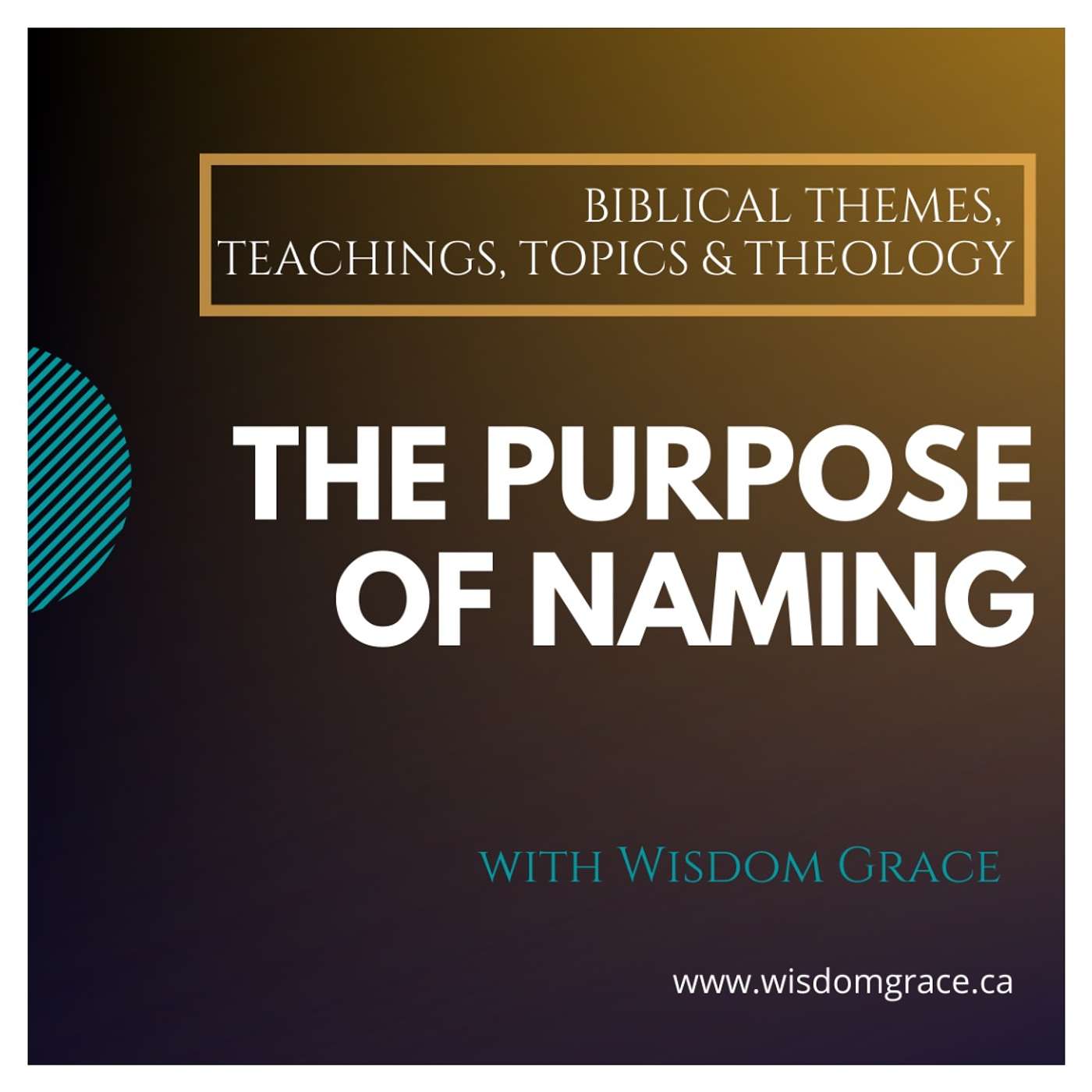 THE PURPOSE AND POWER OF NAMING