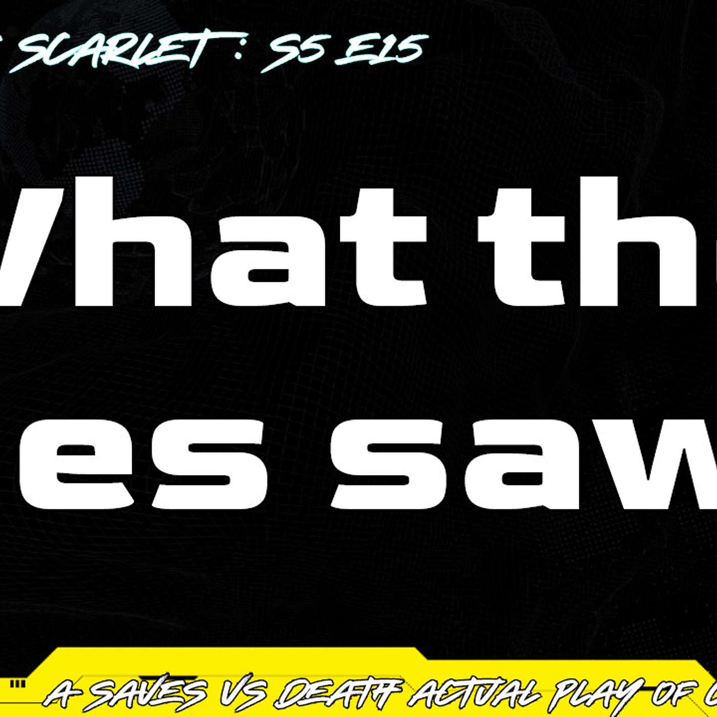 Cyberpunk RED Actual Play - S05E15 - What the Ies Saw #actualplay #cyberpunkred #twitch