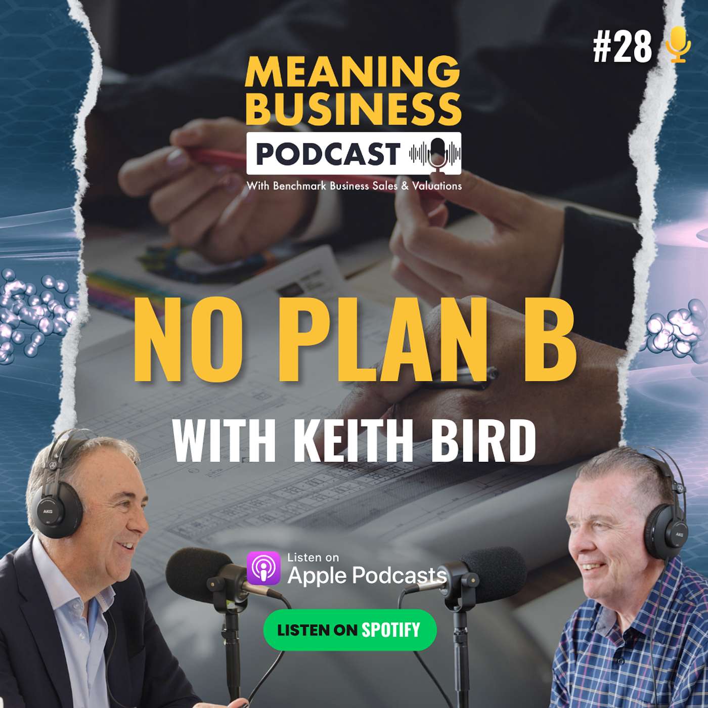 #28 - No Plan B Ft. Keith Bird