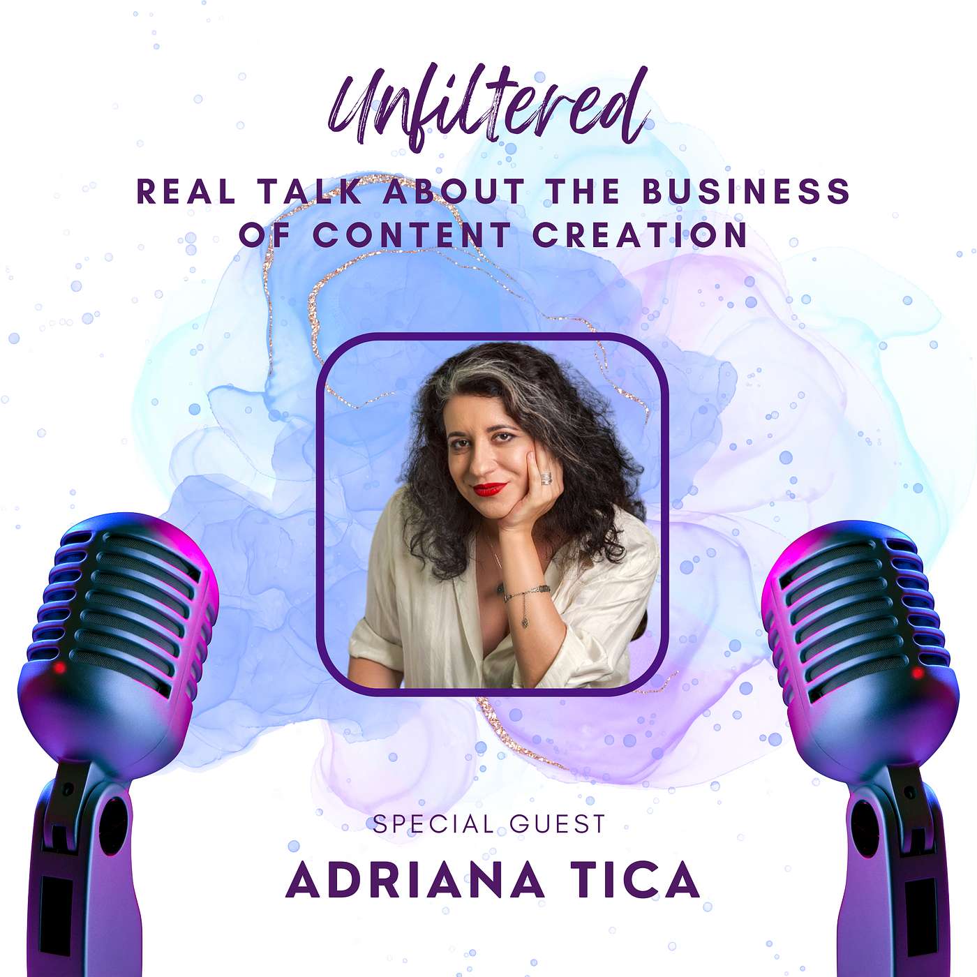 Unfiltered: Real Talk About the Business of Content Creation