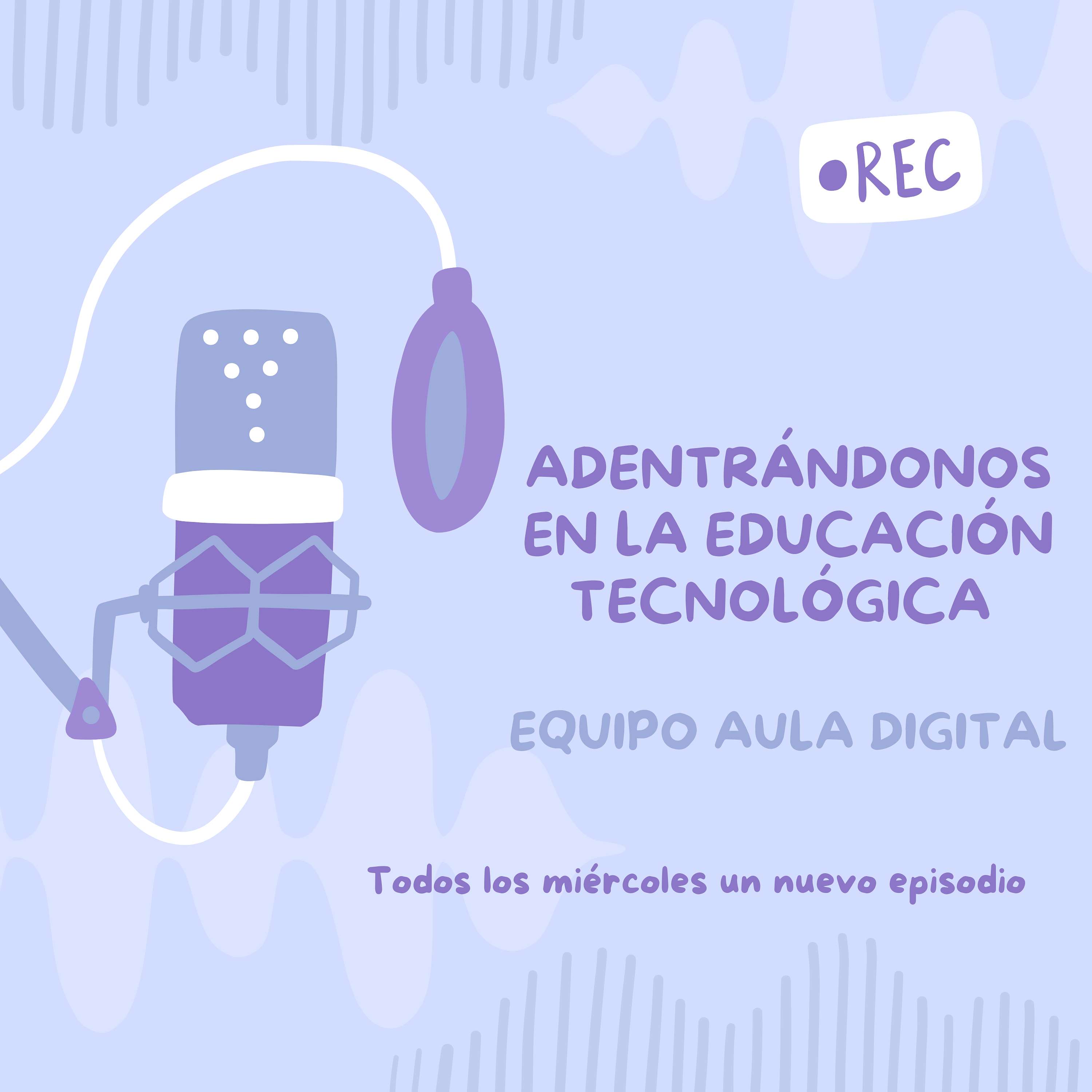 Adentrándonos en la educación tecnológica