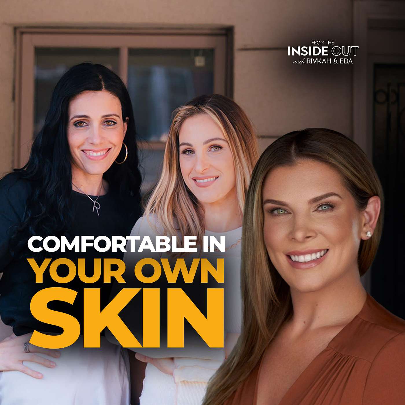 From the Inside Out: With Rivkah Krinsky and Eda Schottenstein