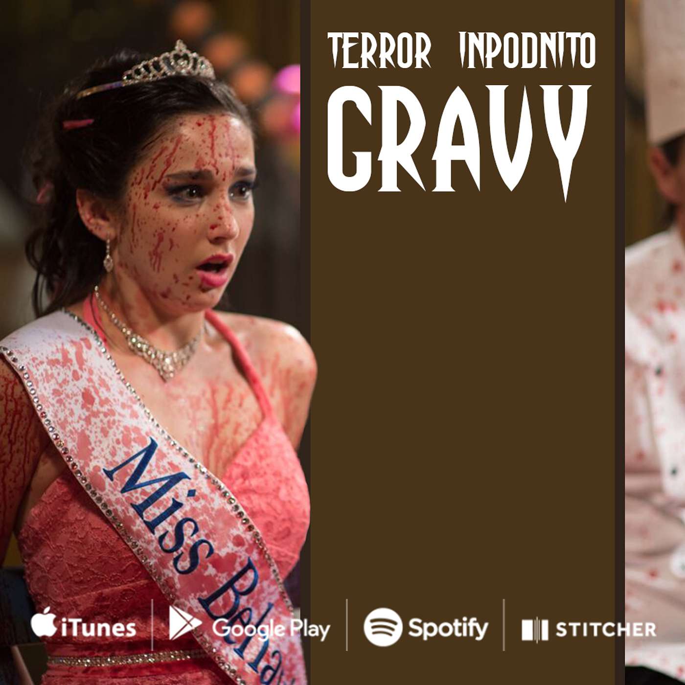 Terror InPodnito - Ep. 141 - Gravy (I Prefer it Brown)