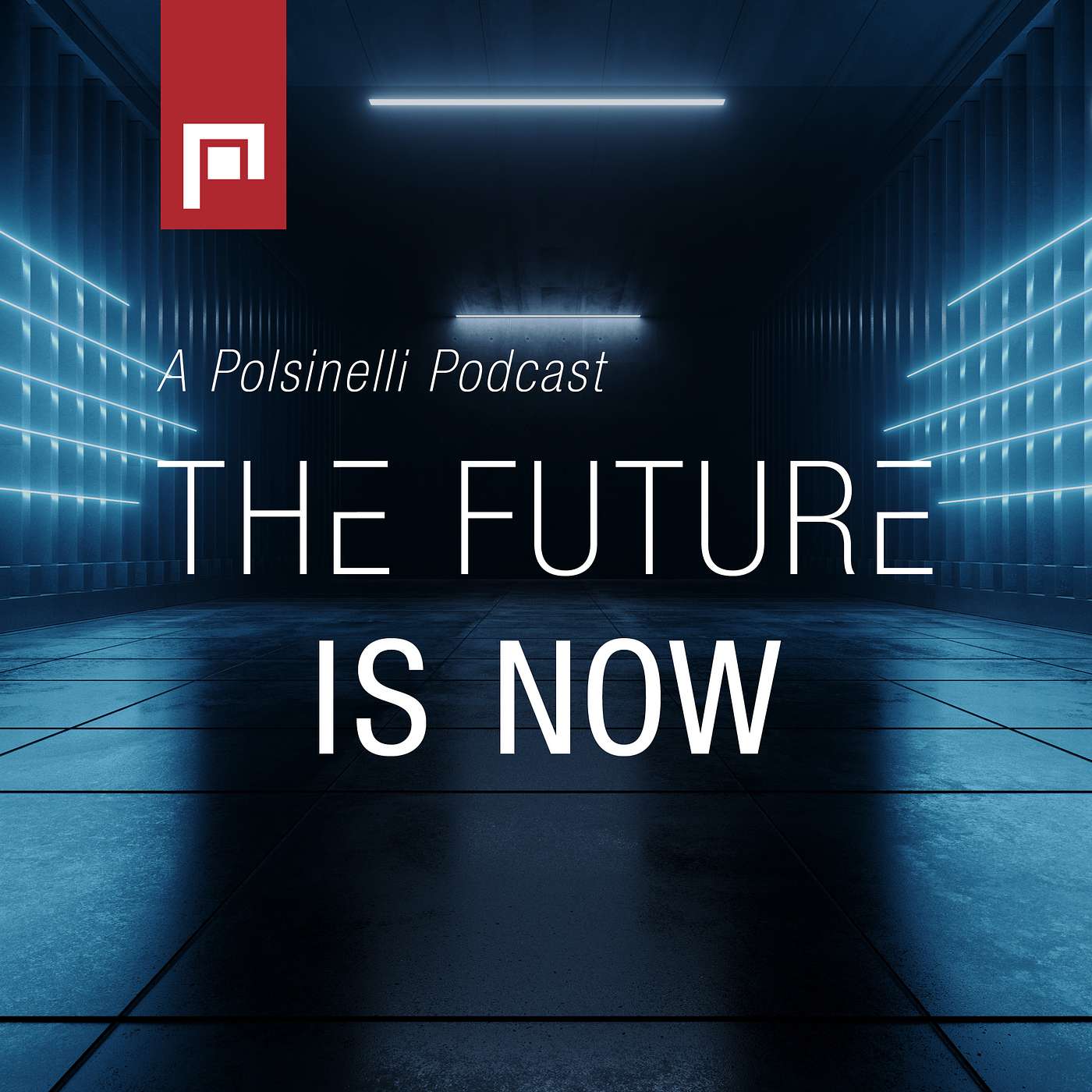 POLSINELLI INSIDE LAW PODCASTS