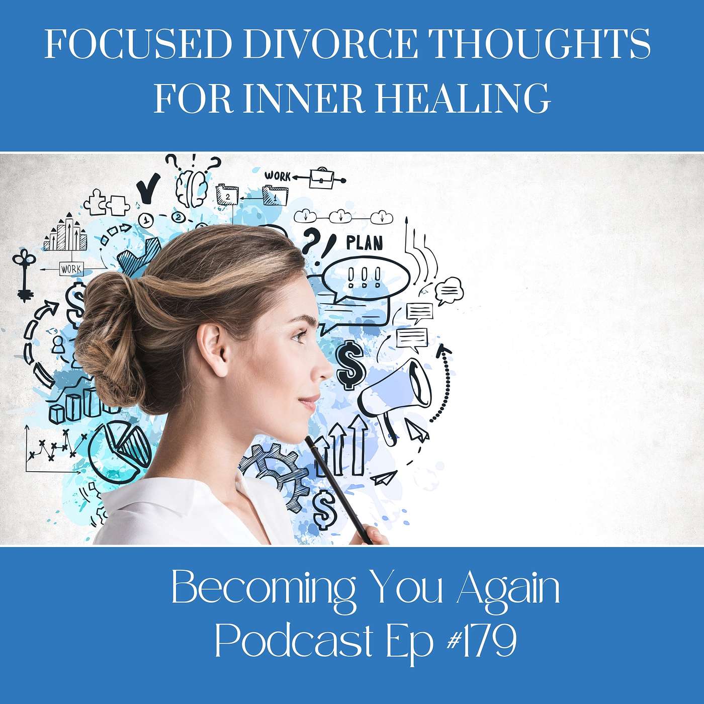 Focused Divorce Thoughts for Inner Healing