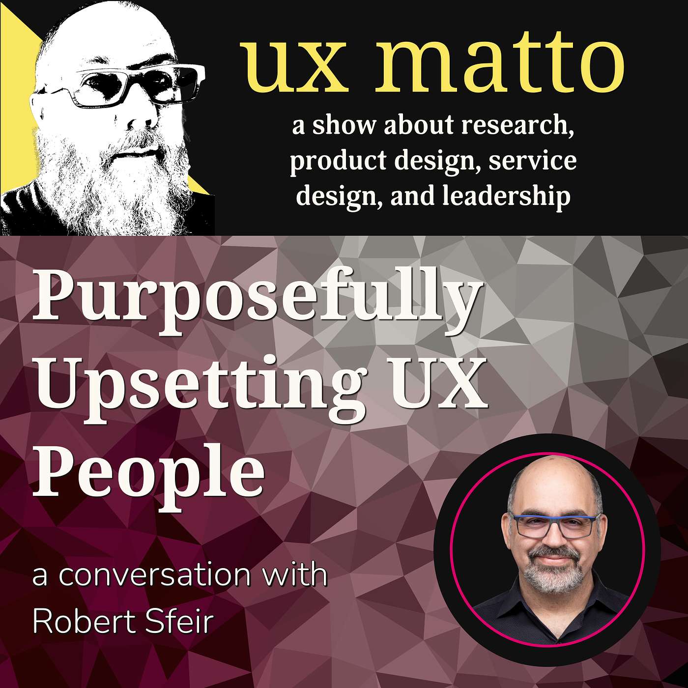 Purposefully Upsetting UX People — A conversation with Robert Sfeir — E20