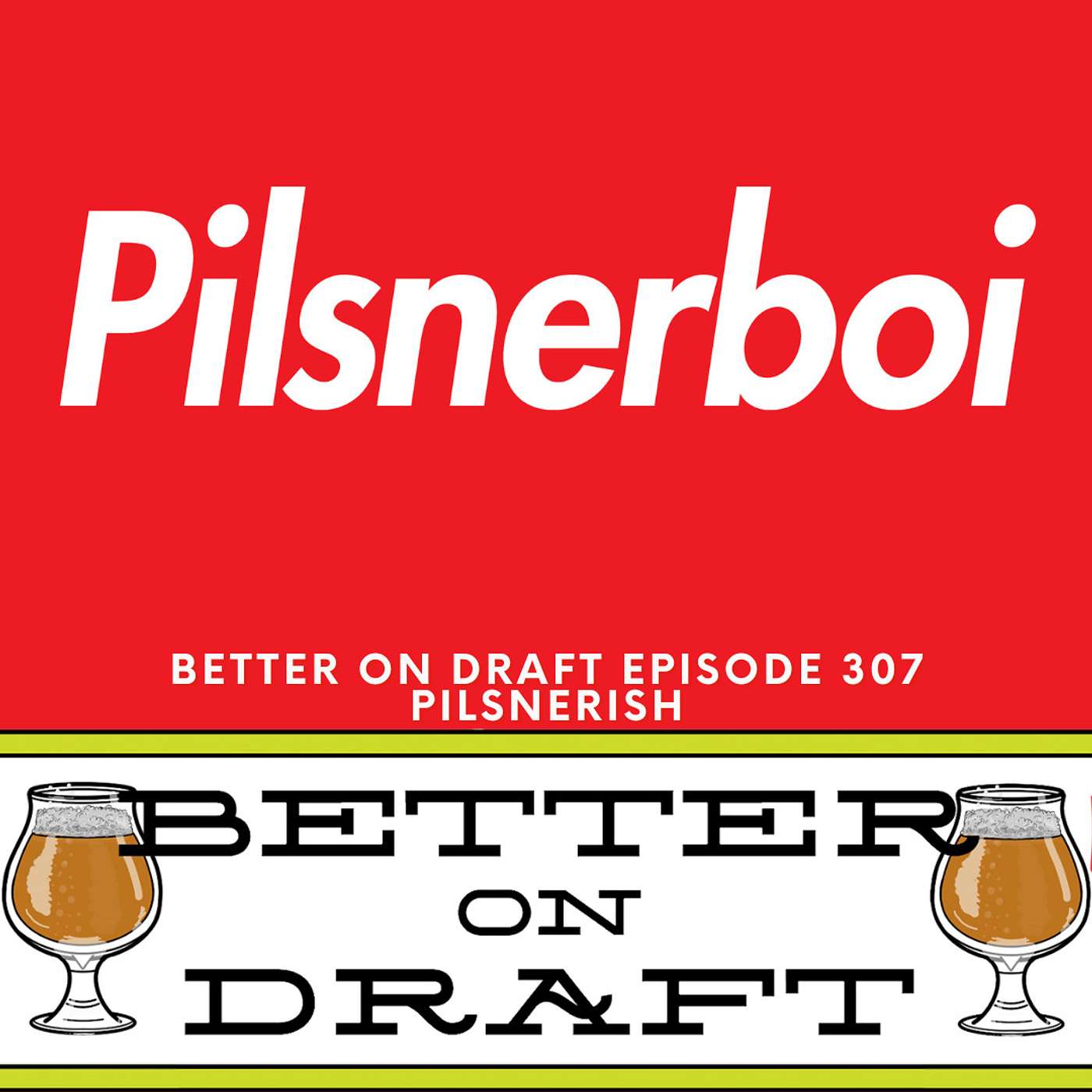 Pilsnerish w/ Pilsnerboi