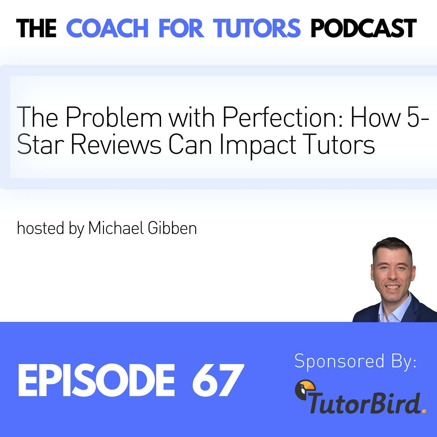 The Problem with Perfection: How 5-Star Reviews Can Impact Tutors