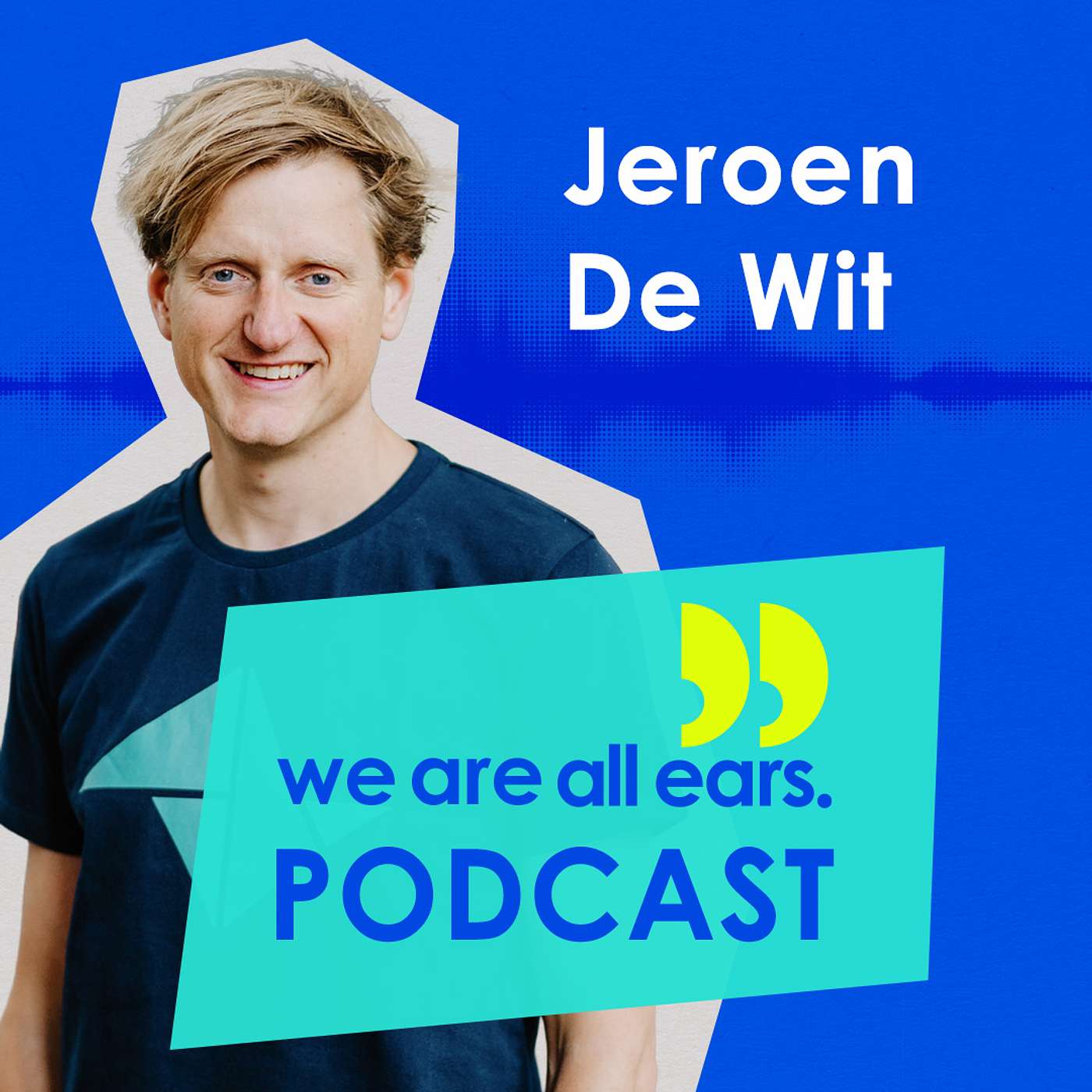 We Are All Ears Podcast