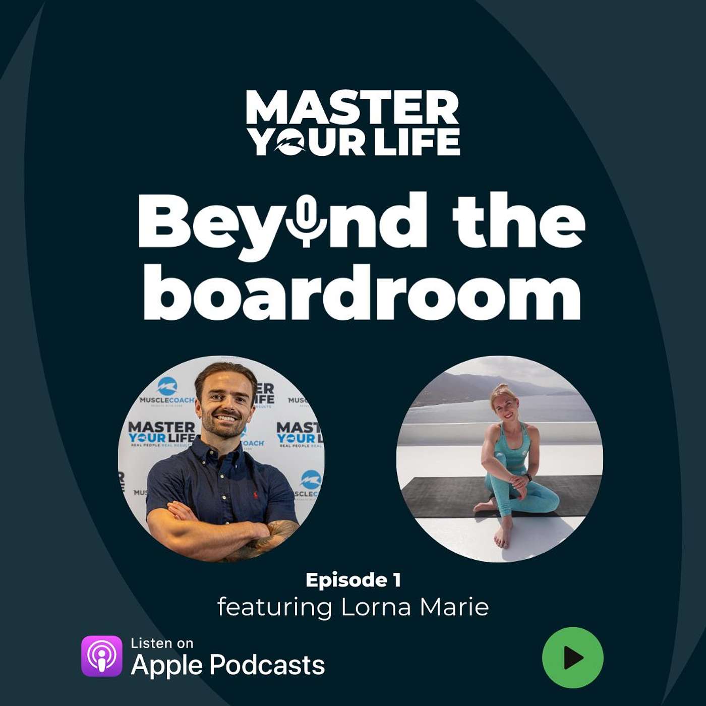 Master Your Life : Beyond the Boardroom