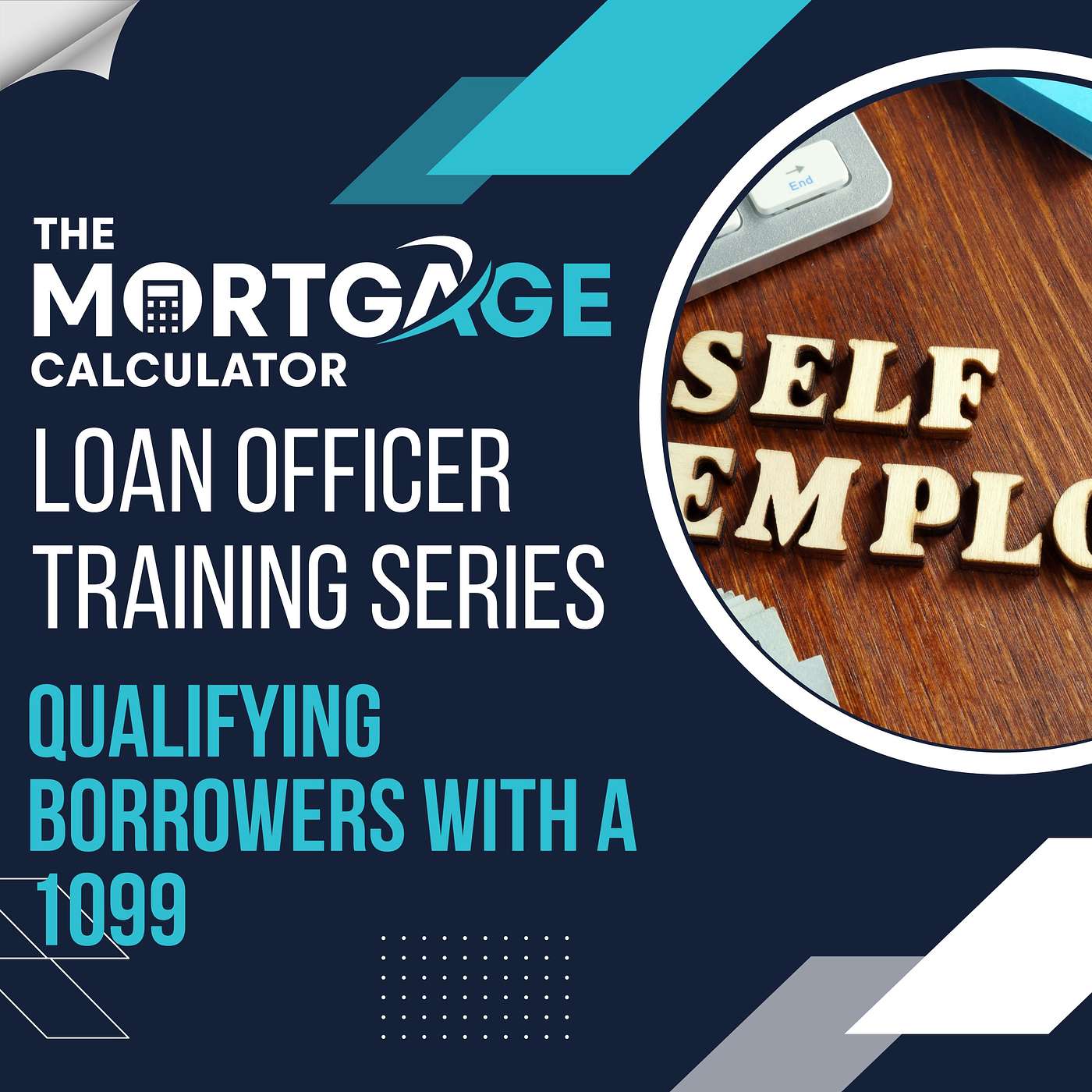 Loan Officer Training with The Mortgage Calculator