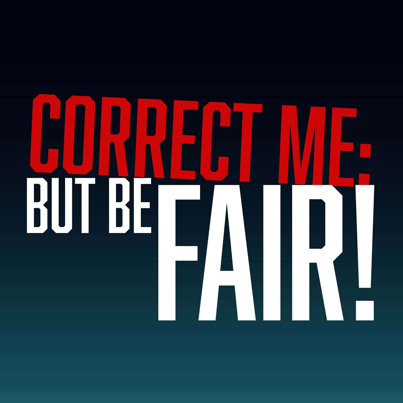 Correct Me:But Be Fair! - Sunday AM 05/05/2024 - Pastor Bob Gray II episode artwork