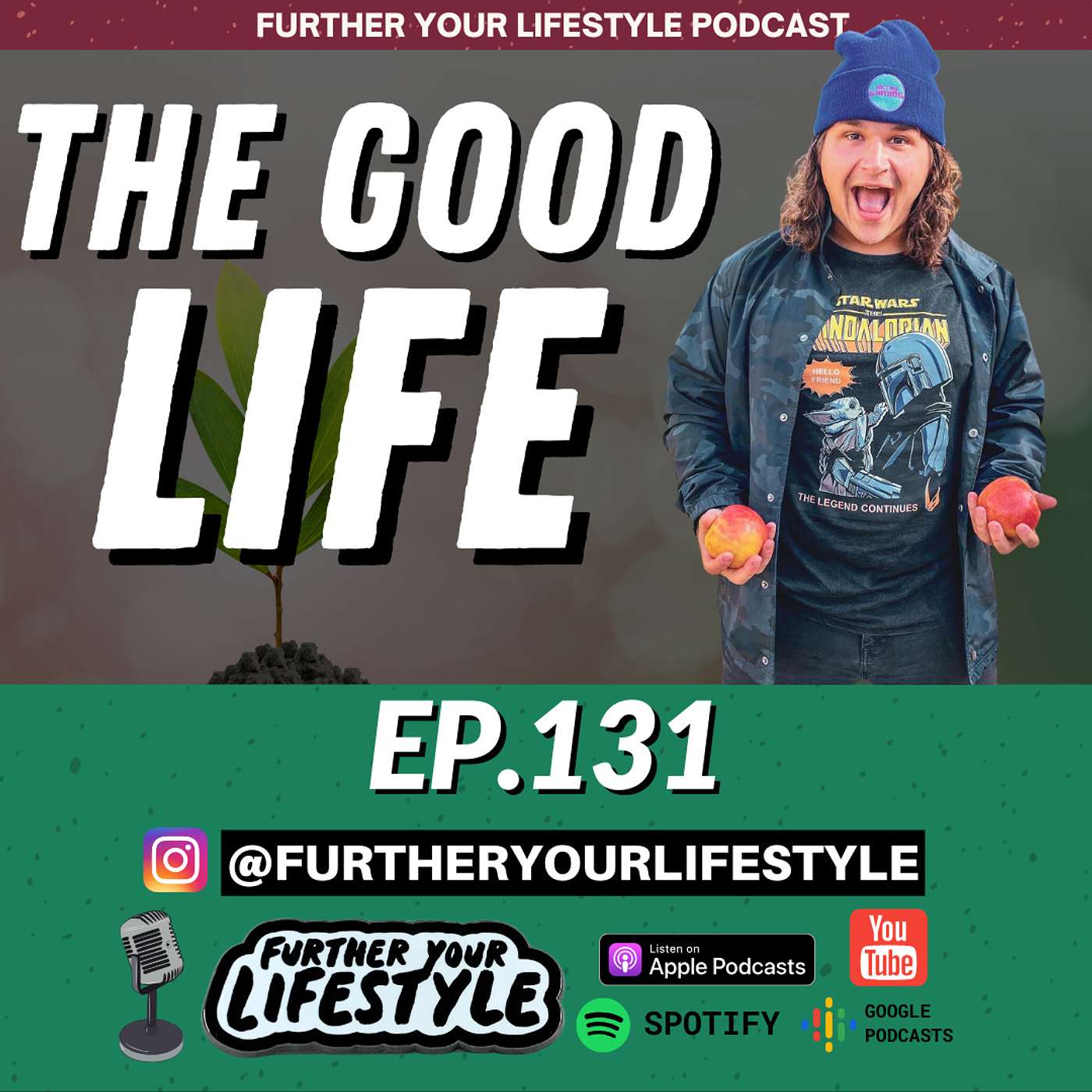 EP.131 - 14 Rules for a good life? | Further Your Lifestyle Podcast